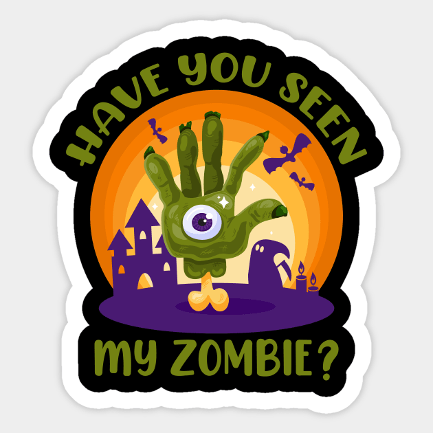 Halloween 2021 Have You Seen My Zombie Zombie Flip Up Sticker by mo designs 95